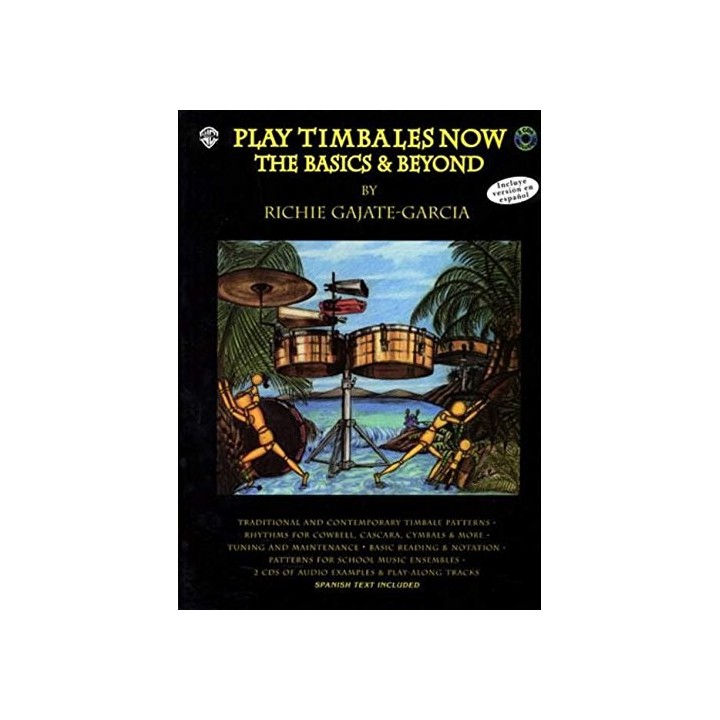 Play Timabale Now: The Basics and Beyond (Book con version en español y  2 Cds)